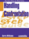 Easy Step By Step Guide to Handling Confrontation